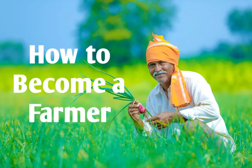 How to become a farmer