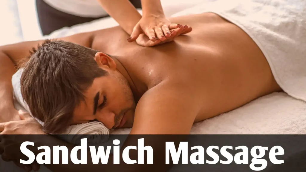 Sandwich Massage