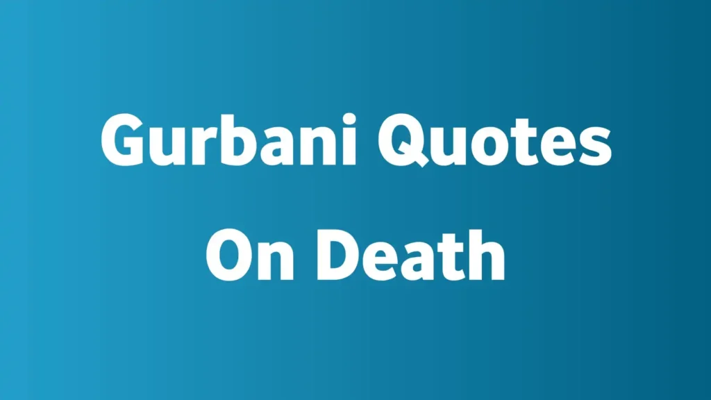 Gurbani Quotes On Death