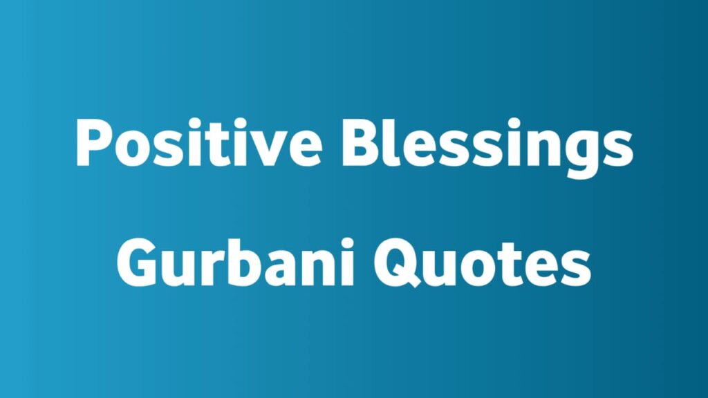 Positive Blessing Gurbani Quotes